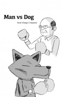 MAN VS DOG
