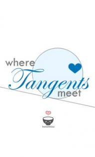 WHERE TANGENTS MEET