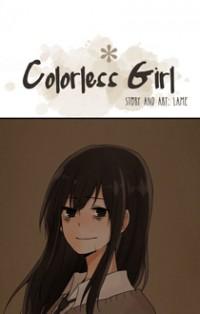 COLORLESS GIRL