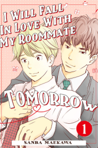 I Will Fall In Love With My Roommate Tomorrow