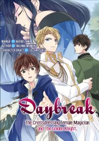 Daybreak: The Crossdressing Female Magician And The Golden Knight