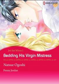 Bedding His Virgin Mistress (Jet-Set Wives 1)