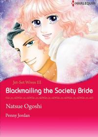 Blackmailing The Society Bride (Jet-Set Wives Book 3)