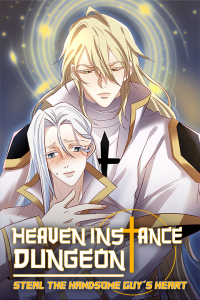 Heaven Instance Dungeon - Steal The Handsome Guy’s Heart [Mature]