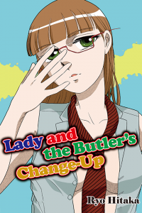 Lady And The Butler’s Change-Up
