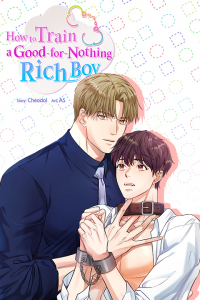 How to Train a Good-for-Nothing Rich Boy [Mature]