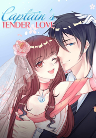 Captain’s Tender Love ( Poor Girl Find Real Love )