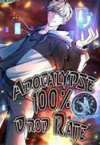 Apocalypse 100% Drop Rate