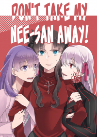 Fate/stay night - Don't Take my Nee-san Away! (Doujinshi)