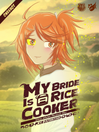 My Bride is A Rice Cooker!!
